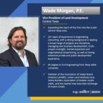 Wade Morgan Joins R.G. Miller | DCCM Vice President of Land Development – Central Texas